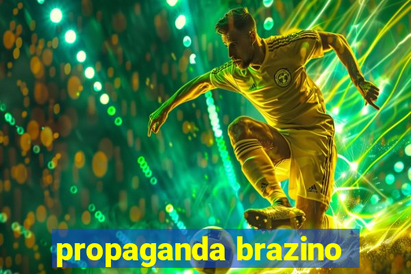 propaganda brazino